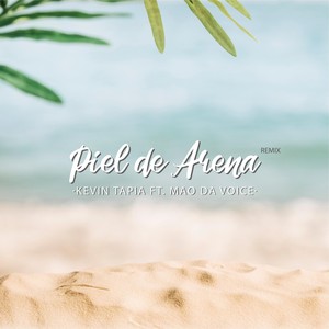 Piel de Arena (Remix) [feat. Mao da Voice]