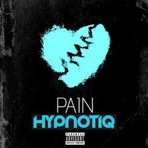 Hypnotiq - Pain (Explicit)