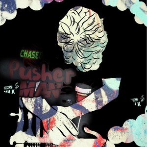 Pusher Man (Explicit)