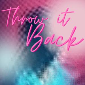 Throw It Back (feat. Tyra B) [Explicit]