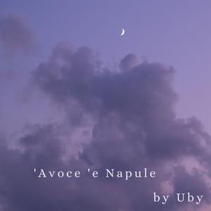'A voce 'e Napule (Explicit)