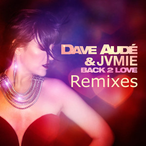 Back 2 Love Remixes