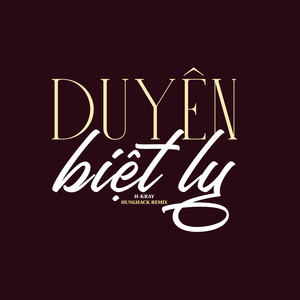 Duyên Biệt Ly (EDM Version)