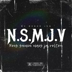 Nos sumiu mais ja voltou (Explicit)