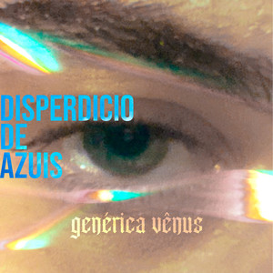 Desperdício de azuis (Explicit)