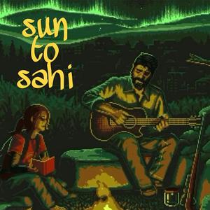 Sun To Sahi