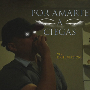 Por Amarte a Ciegas (Explicit)