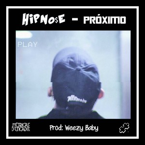 Próximo (prod. Weezy Baby)