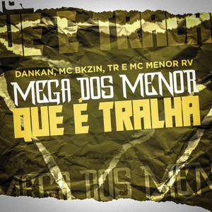 Mega dos Menor Que é Tralha (Explicit)