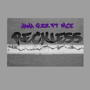 Reckless(feat. MCE) (Explicit)