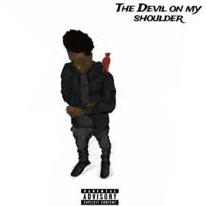 The Devil On My Shoulder (Explicit)