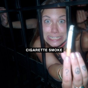 Cigarette Smoke (Explicit)