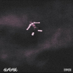 Astral (Explicit)