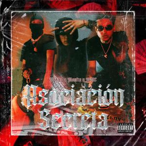 Asociación Secreta (feat. Monfra & WMC) (Explicit)
