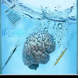 Think Tank (feat. Fred Raw, Thekidcab & 100Milez) (Explicit)