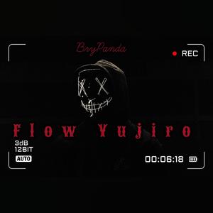 Flow Yujiro (Explicit)