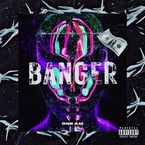 Banger (Explicit)
