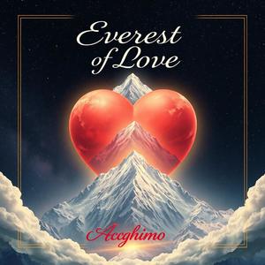 Everest of Love (feat. Mureka AI)