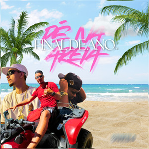 FINAL DE ANO 02 - PE NA AREIA (Explicit)