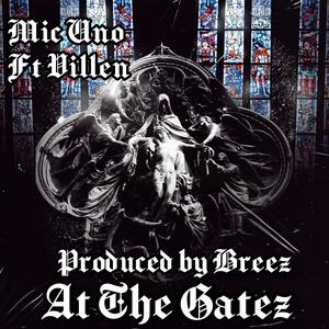 At The Gatez (feat. Villen) [Explicit]