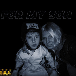 For My Son (Explicit)