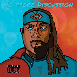 No More Discussion EP (Explicit)