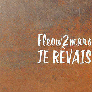 Je rêvais