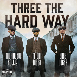 Three The Hard Way (Explicit)