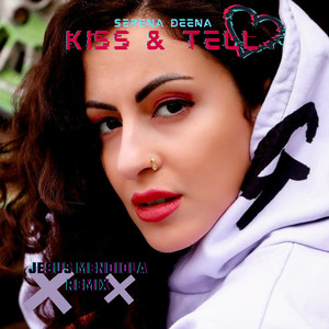 Kiss & Tell (Jesus Mendiola Remix)