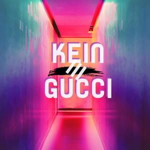 Kein Gucci (Explicit)