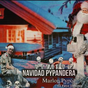 Navidad Pypandera (feat. El Yuyo Jiménez) [Explicit]