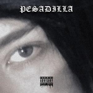 PESADILLA (Explicit)