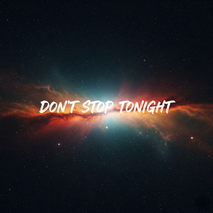 Don’t Stop Tonight