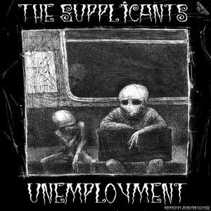 The Supplicants Volume 07 Unemployment (Remastered Edition)