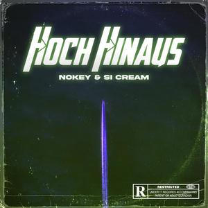 Hoch Hinaus(feat. Si Cream) (Explicit)