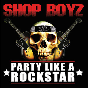 Party Like A Rockstar (Intl MaxiEnhanced) [Explicit]