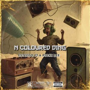 N Coloured Ding (feat. A Picki Dee) [Explicit]