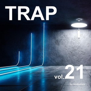 TRAP, Vol. 21 -Instrumental BGM- by Audiostock