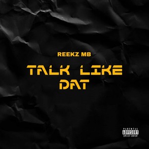 Talk Like Dat (Explicit)