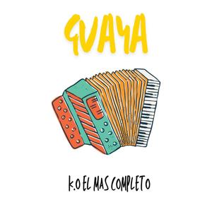 Guaya (Explicit)