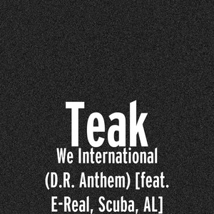 We International (D.R. Anthem) [feat. E-Real, Scuba & Al] (Explicit)