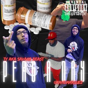 Perc a Day (feat. GrandMarquez) (Explicit)
