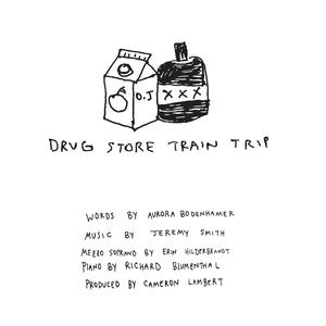 Drug Store Train Trip