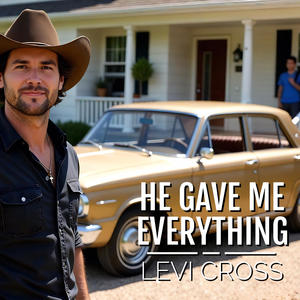 He Gave Me Everything
