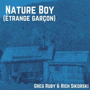 Nature Boy (Etrange Garcon)