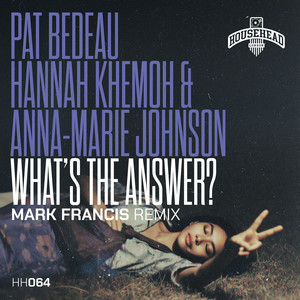 What's the Answer? (Mark Francis Remix)