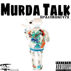 Murda Talk (Explicit)