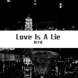 Love Is A Lie