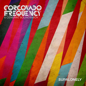 Corcovado Frequency - Supalonely (Explicit)