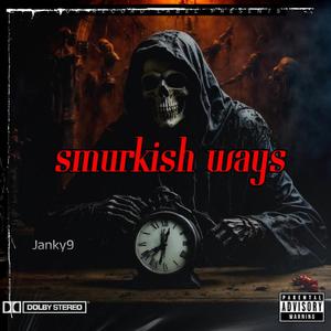 Smurkish Ways (Explicit)